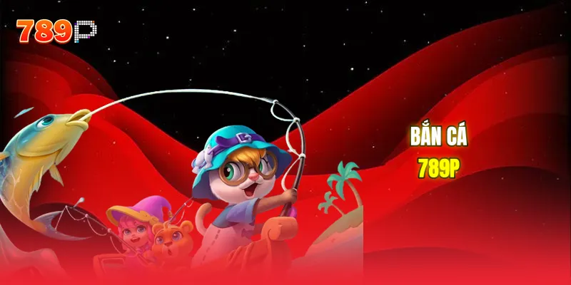 Bắn cá 789P