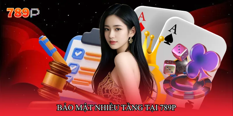 Bảo mật nhiều tầng tại 789P